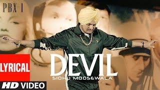 DEVIL Lyrical Video  PBX 1  Sidhu Moose Wala  Byg Byrd   Latest Punjabi Songs 2018