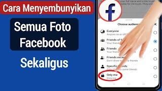 Cara Menyembunyikan Semua Foto Facebook Sekaligus 2023   Sembunyikan Foto Facebook