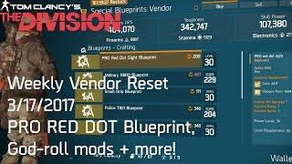 No BS Weekly Vendor Reset 31717  God-Roll mods PRO RED DOT Blueprint + more  The Division 1.6