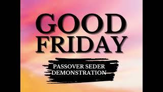 METRO ONLINE 03292024 Good Friday Passover Seder Demonstration