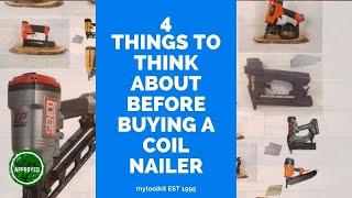 4 Things to Think about Before you Buy a Coil Nail Gun