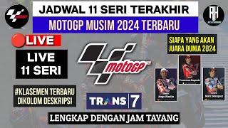 Jadwal Motogp 2024Jadwal 11 Seri Terakhir Motogp 2024Klasemen Motogp 2024 TerbaruLive Trans 7