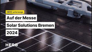 HERO unterwegs auf der Solar Solutions Bremen 2024