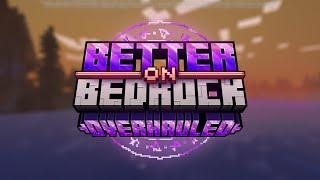 Better on Bedrock Overhauled  Official Update Trailer