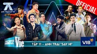 Anh Trai Say Hi Tập 11 Team HURRYKNG - Atus tạo bất ngờ lớn hé lộ dàn anh trai góp mặt chung kết