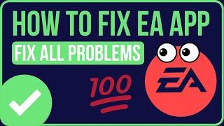 EA APP NOT LAUNCHING FIX 2024  How to Fix Ea Launcher Not Launching Games