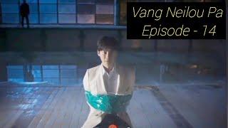 Vang Neilou Pa episode - 14  Big Mouth ep - 14 explained in Thadou Kuki