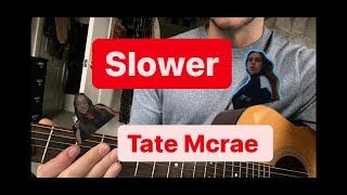 Slower- Tate McRae Guitar Tutorial