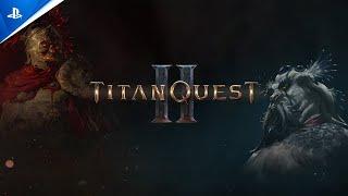 Titan Quest II - THQ Nordic Showcase 2024 Trailer  PS5 Games