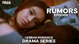 Finding Feelings  Rumors Ep 1  Lesbian Romance Drama Series  We Are Pride
