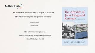 Tell Me Everything with John Fugelsang Interview with John F. Kennedy book author Michael J. Hogan