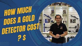 How much does a gold detector cost?  Cheapest gold detector
