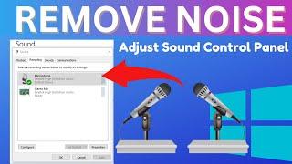 How to Remove Noise Background in Windows 10 11 Part 2  Adjust Windows Sound Settings