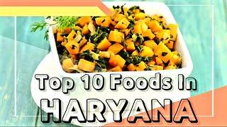 Top 10 Best Foods In Haryana
