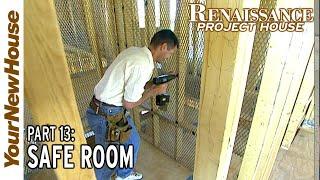 Safe Room Renaissance Project House - Part 13