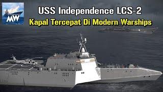 USS Independence  LCS 2  MODERN WARSHIPS