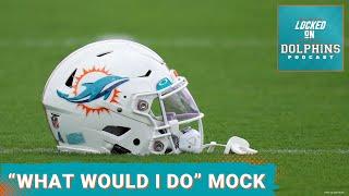 2024 NFL Mock Draft What Would I Do 7-Round Miami Dolphins Mock