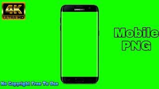 Mobile Frame PNG Green Screen  4K Ultra HD  No Copyright  Free To Use  2024