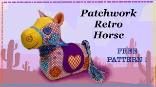 Patchwork Horse  FREE PATTERN  Full step by step Tutorial with Lisa Pay