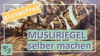 glutenfreie und vegane Müsliriegel I einfach & schnell