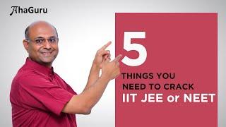 5 things you must do  How to Crack JEE and NEET  JEE and NEET Preparation Tips   AhaGuru