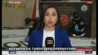 KÜTAHYA’DA TARİHİ ESER OPERASYONU