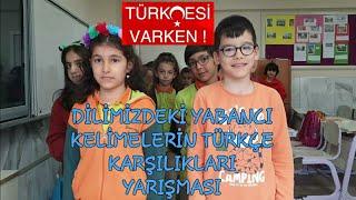 DİLİMİZDEKİ YABANCI KELİMELERİN TÜRKÇE KARŞILIKLARI YARIŞMASI #67