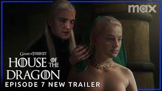 House of the Dragon Season 2  EPISODE 7 NEW PROMO TRAILER  Max
