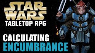 Star Wars RPG - Calculating Encumbrance