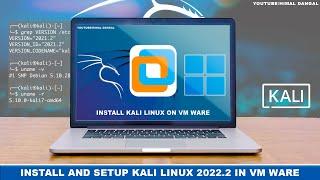 How to install Kali Linux 2022.2 in VMware Workstation Player 16 on Windows 11 ?  2022 