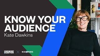 Creating Connection The Importance of Knowing Your Audience  Kate Dawkins