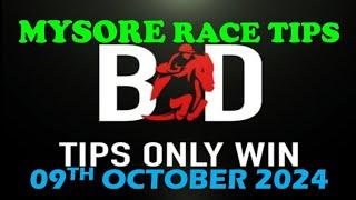 MYSORE RACE TIPS  09102024  TODAY RACE TIPS  HORSE RACING TIPS  RACE TIPS    @TIPSONLYWIN 