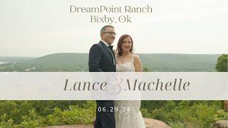 Lance & Machelles Wedding   DreamPoint Ranch  BixbyOK