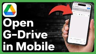 How To Open Google Drive In Mobile