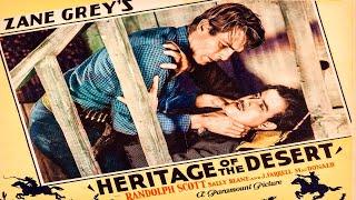 HERITAGE OF THE DESERT - Randolph Scott Sally Blane - Free Western Movie English