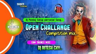 DJ PANKAJ SETUP SONG  OPEN CHALLANGE  EDM TRANCE ROADSHOW MIX  DJ RITESH CHANDANKYARI