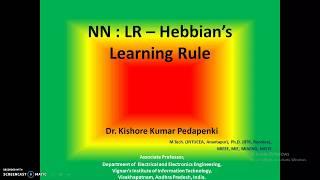 Neural Network - Learning Rules 3 - Hebbians Learning Rule