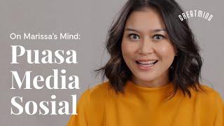 On Marissas Mind Puasa Media Sosial