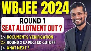 WBJEE Counselling 2024 Round 1 Seat Allotment Out ? Document Verification  Round 2 Expected Cutoff