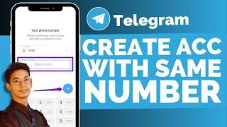 How To Create New Telegram Account With Same Number 