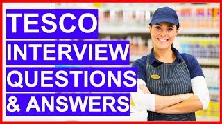 TESCO Interview Questions and Answers