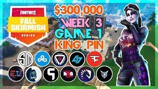 $300000 King Pin Fall Skirmish Week 3Game 1 Fortnite