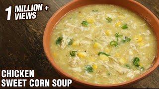 Chicken Sweet Corn Soup  Winter Special Soup Recipe  How To Make Sweet Corn Chicken Soup by Tarika