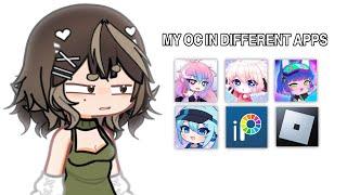 My oc in different apps Gacha