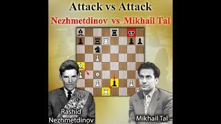 Attack vs Attack  Nezhmetdinov vs Mikhail Tal 1957