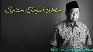 #Gusdur Syiiran Tanpo Waton + Lirick