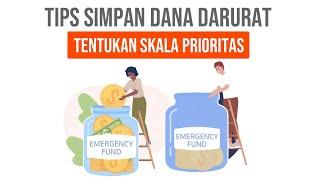 TIPS SIMPAN DANA DARURAT DENGAN SKALA PRIORITAS