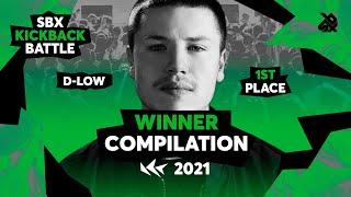 D-low  Winners Compilation  SBX KICKBACK BATTLE 2021