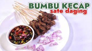 RESEP BUMBU KECAP UNTUK SATE DAGING  --  ENAK MANIS LEGIT