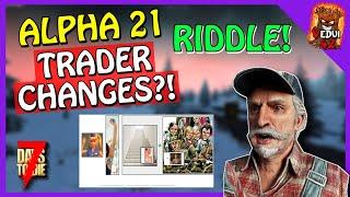 ALPHA 21 - Trader CHANGES Roland Riddle 7 Days To Die